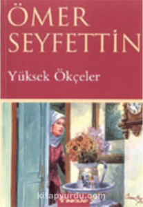 Ömer Seyfettin «Yüksek Ökçeler»