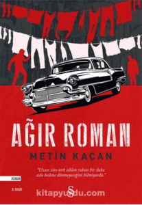 Metin Kaçan «Ağır Roman»