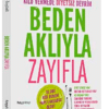 Dr. Fevzi Özgönül «Beden Aklıyla Zayıfla»