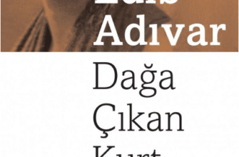 Halide Edib Adıvar «Dağa Çıkan Kurt