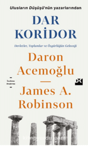 Daron Acemoğlu, James A. Robinson «Dar Koridor»