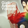 Ayşe Kulin «Gizli Anların Yolcusu»