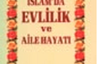 İmam Gazali «İslamda Evlilik ve Aile Hayatı»