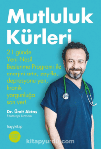 Dr. Ümit Aktaş «Mutluluk Kürleri»