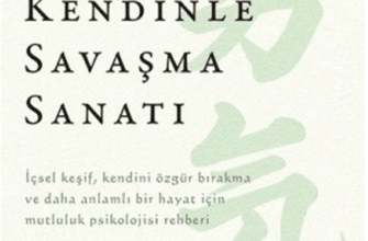 Ichiro Kishimi "Kendinle savaşma sanatı"