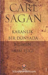 Carl Sagan "Karanlık Bir Dünyada Bilimin Mum Işığı"