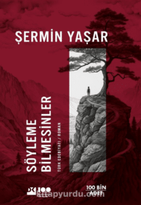 Şermin Yaşar «Söyleme Bilmesinler»