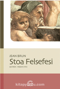 Jean Brun «Stoa Felsefesi»