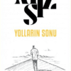 Hüseyin Nihal Atsız «Yolların Sonu»