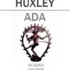 Aldous Huxley «Ada»