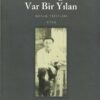 Sait Faik Abasıyanık «Alemdağ'da Var Bir Yılan»