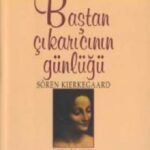 Soren Kierkegaard «Baştan Çıkarıcının Günlüğü»