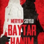 Meryem Soylu «Baytar Hanım 1 - Güriz»