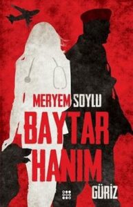 Meryem Soylu «Baytar Hanım 1 - Güriz»