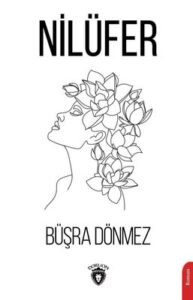 Büşra Dönmez «NİLÜFER» 