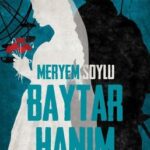 Meryem Soylu «Baytar Hanım 2 - Saye»