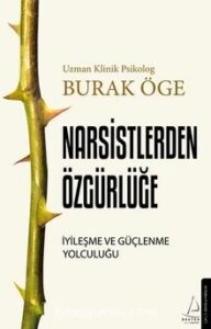 Burak Öge «Narsistlerden Özgürlüğe» 