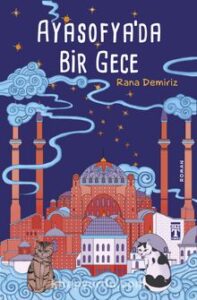 Rana Demiriz «Ayasofya'da Bir Gece»