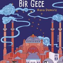 Rana Demiriz «Ayasofya'da Bir Gece»