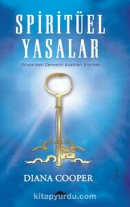 Diana Cooper «Spiritüel Yasalar»