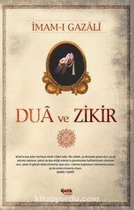 İmam Gazali «Dua ve Zikir»
