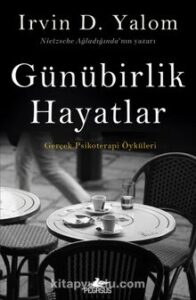 Irvin D. Yalom «Günübirlik Hayatlar»