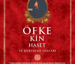 İmam Gazali «Öfke, Kin, Haset ve Kurtuluş Yolları»