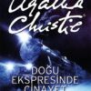 Agatha Christie «Doğu Ekspresi'nde Cinayet»