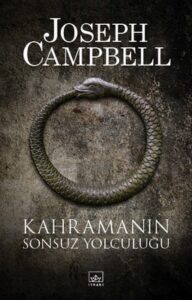 Joseph Campbell «Kahramanın Sonsuz Yolculuğu»