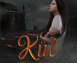 Şule Avlamaz «Ateşin Oğlu: Kül»