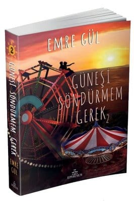 Emre Gül «Güneşi Söndürmem Gerek-2»