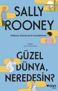 Sally Rooney «Güzel Dünya Neredesin?»