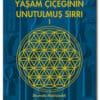 Drunvalo Melchizedek «Yaşam Çiçeğinin Unutulmuş Sırrı 1»