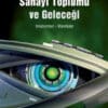 John Kaczynski «Sanayi Toplumu ve Geleceği»