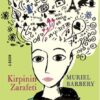 Muriel Barbery «Kirpinin Zarafeti»