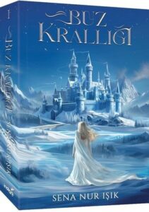 Sena Nur Işık «Buz Krallığı»
