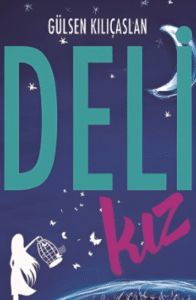 Gülsen Kılıçaslan «Deli Kız»