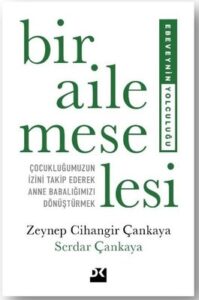 Serdar Çankaya «Bir Aile Meselesi»
