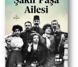 Șirin Devrim «Şakir Paşa Ailesi»