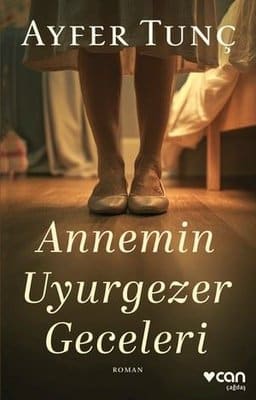 Ayfer Tunç «Annemin Uyurgezer Geceleri» ücretsiz PDF kitap indir ve oku