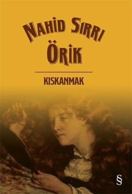 Nahid Sırrı Örik «Kıskanmak» ücretsiz PDF kitap indir ve oku