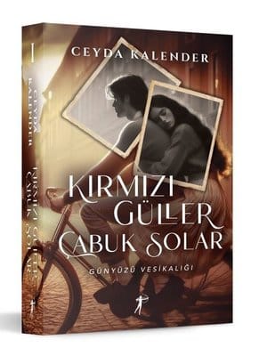 Ceyda Kalender «Kırmızı Güller Çabuk Solar» ücretsiz PDF kitap indir ve oku