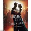 Ceyda Kalender «Kırmızı Güller Çabuk Solar 2 - Hayat Dönemeçleri» pdf indir
