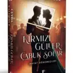 Ceyda Kalender «Kırmızı Güller Çabuk Solar 2 - Hayat Dönemeçleri» pdf indir