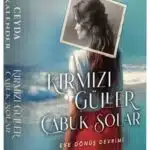 Ceyda Kalender «Kırmızı Güller Çabuk Solar 3 - Eve Dönüş Devrimi» pdf indir
