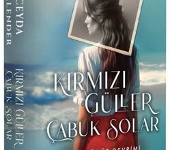 Ceyda Kalender «Kırmızı Güller Çabuk Solar 3 - Eve Dönüş Devrimi» pdf indir