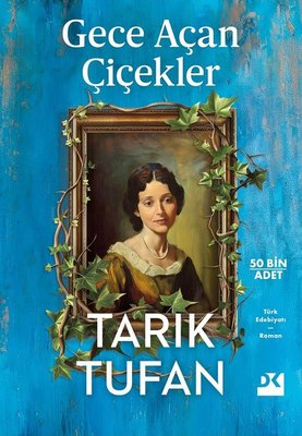 Tarık Tufan «Gece Açan Çiçekler» ücretsiz PDF kitap indir ve oku