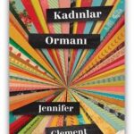 Jennifer Clement «Kadınlar Ormanı» pdf indir