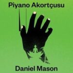 Daniel Mason «Piyano Akortçusu» pdf indir