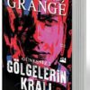 Jean-Christophe Grange «Gölgelerin Kralı - Güneşsiz 2» pdf indir